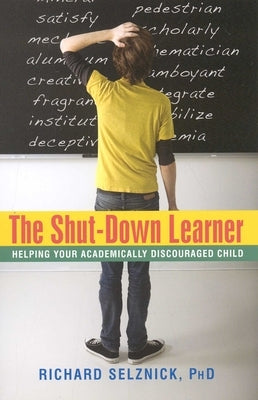 The Shut-Down Learner by Selznick, Richard