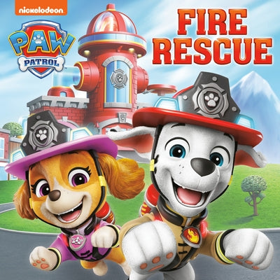 Fire Rescue (Paw Patrol) by Random House