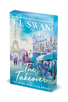 The Takeover by Swan, T. L.