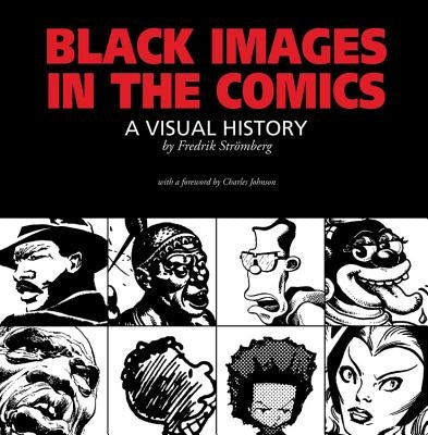 Black Images in the Comics by Stromberg, Fredrik