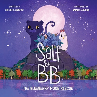 Salt and BB: The Blueberry Moon Rescue by Andreoni, Brittney