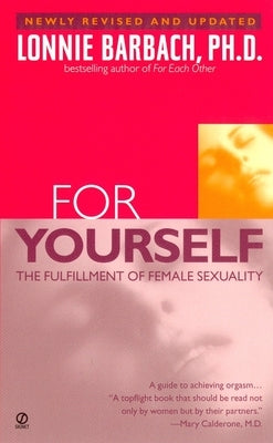For Yourself: The Fulfillment of Female Sexuality by Barbach, Lonnie