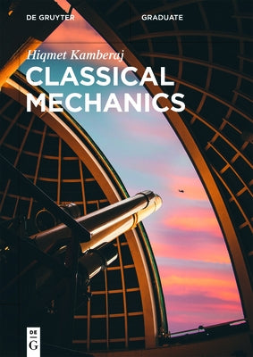 Classical Mechanics by Kamberaj, Hiqmet
