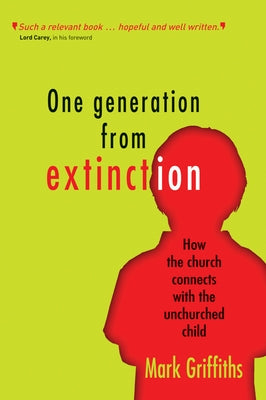 One Generation from Extinction by Griffiths, Mark