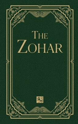 The Zohar Volume 12: Tetzaveh; Ki Tisa; Vayak'hel by Shimon Bar Yochai, Rabbi
