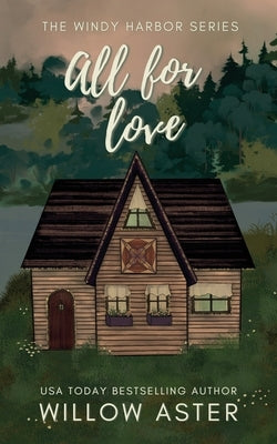 All for Love Special Edition by Aster, Willow