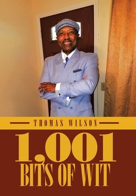 1,001 Bits of Wit by Wilson, Thomas
