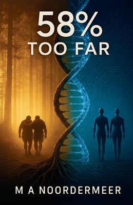 58% Too Far by Noordermeer, M. A.