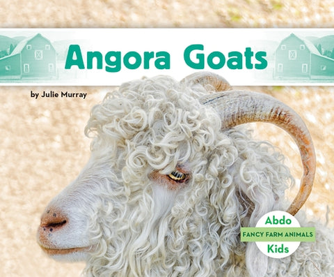 Angora Goats by Murray, Julie