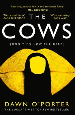 The Cows by O'Porter, Dawn