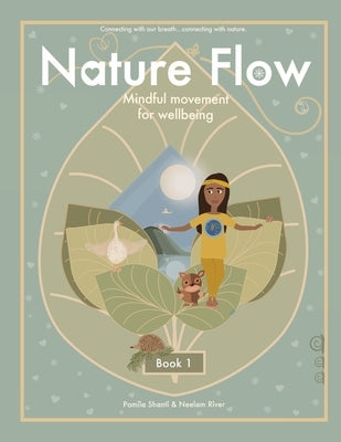 Nature Flow Book 1 by Shanti, Pamila