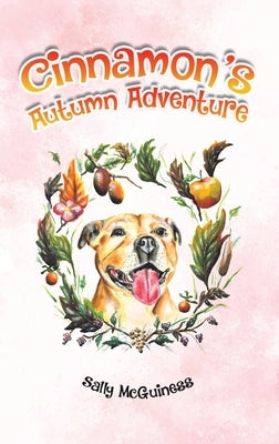 Cinnamon's Autumn Adventure by McGuiness, Sally
