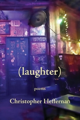 (laughter) by Heffernan, Christopher