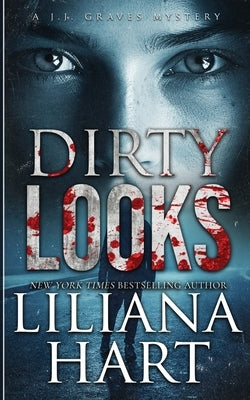 Dirty Looks by Hart, Liliana