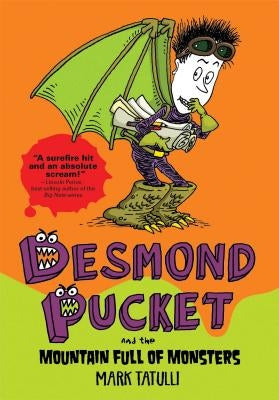 Desmond Pucket and the Mountain Full of Monsters: Volume 2 by Tatulli, Mark