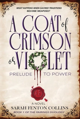 A Coat of Crimson or Violet: Prelude to Power by Fenton Collins, Sarah