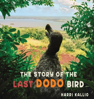 The story of the last Dodo bird by Kallio, Harri