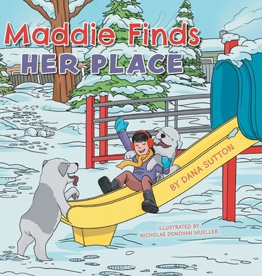 Maddie Finds Her Place by Sutton, Dana