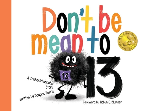 Don't Be Mean to 13 by Harris, Douglas