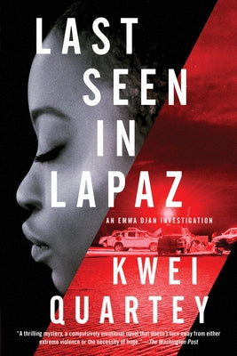 Last Seen in Lapaz by Quartey, Kwei