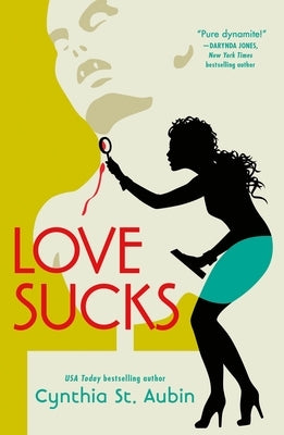 Love Sucks by St Aubin, Cynthia
