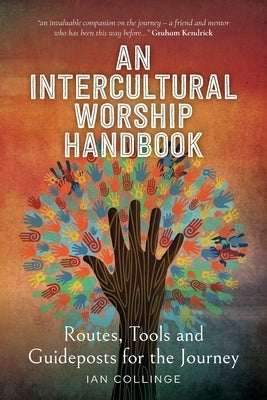 An Intercultural Worship Handbook by Collinge, Ian