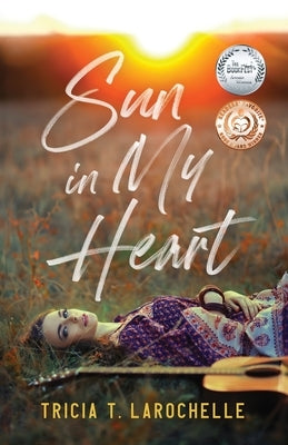 Sun in My Heart by Larochelle, Tricia T.