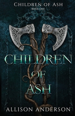Children of Ash by Anderson, Allison