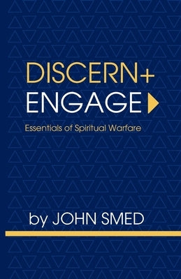 Discern + Engage by Smed, John
