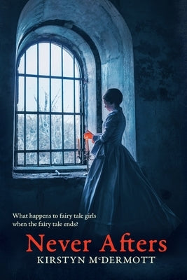 Never Afters by McDermott, Kirstyn