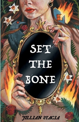 Set the Bone by Stacia, Jillian