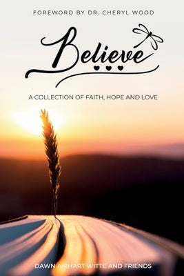 Believe... by Witte, Dawn Airhart