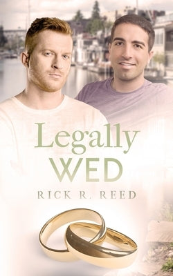 Legally Wed by Reed, Rick R.