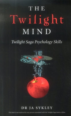 The Twilight Mind: Twilight Saga by Sykley, Julie-Anne