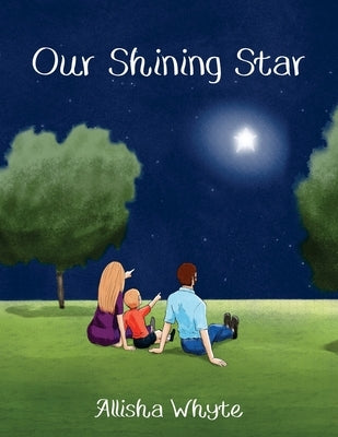 Our Shining Star by Whyte, Allisha