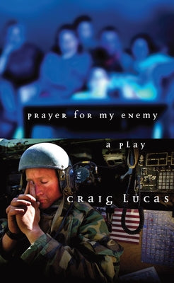 Prayer for My Enemy by Lucas, Craig
