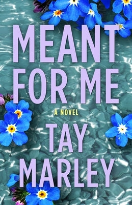 Meant for Me by Marley, Tay