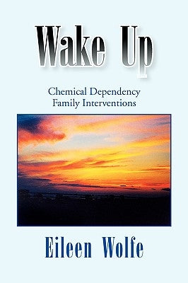 Wake Up by Wolfe, Eileen