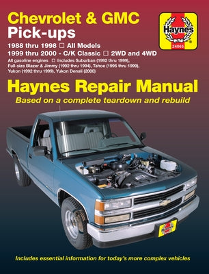 Chevrolet & GMC Pick-Ups 1988-20 & Suburban, Blazer, Jimmy, Tahoo & Yukon 1992-00 by Haynes, J. H.
