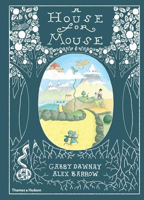 A House for Mouse by Dawnay, Gabby