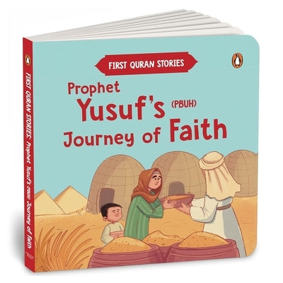 Prophet Yusuf's (Pbuh) Journey of Faith: First Quran Stories an Illustrated Story Book for Kids Values of Islam and the Holy Quran Ages 5+ [Penguin Ea by Books, Penguin