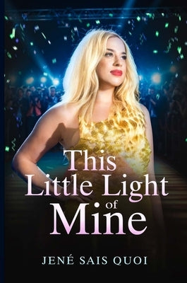 This Little Light of Mine by Sais Quoi, JenÃ©