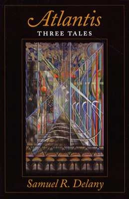 Atlantis: Three Tales by Delany, Samuel R.