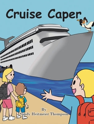 Cruise Caper by Thompson, Sandy Heitmeier