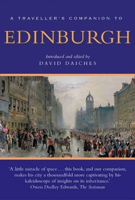 A Traveller's Companion to Edinburgh by Daiches, David