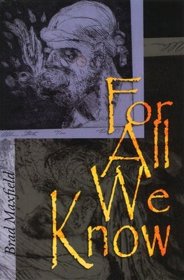 For All We Know by Maxfield, Brad