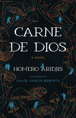 Carne de Dios by Aridjis, Homero
