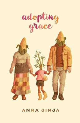 Adopting Grace by Jinja, Anna
