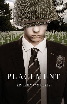 Placement by Van Sickle, Kimberly