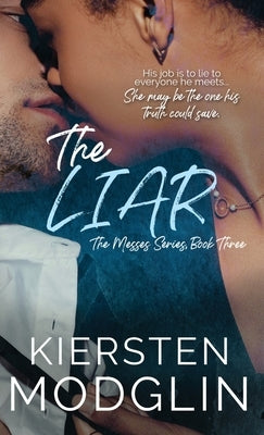 The Liar (The Messes, #3) by Modglin, Kiersten